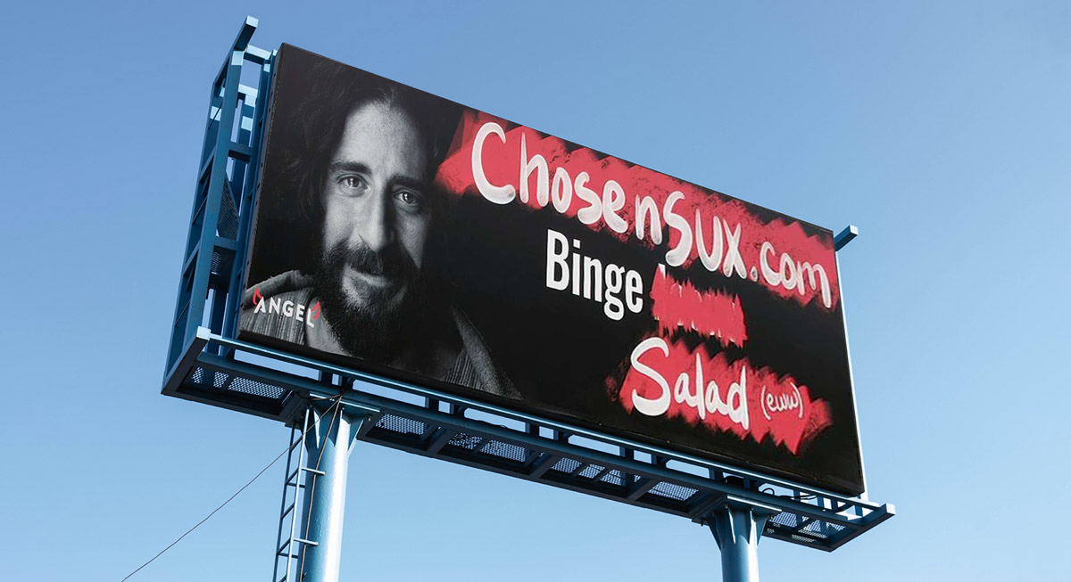 Everyone getting in a huff about the Chosen Billboard